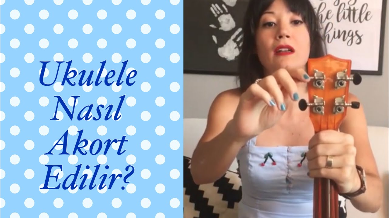 UKULELE AKORT ETME (SIFIRDAN BAŞLAYANLAR İÇİN)
