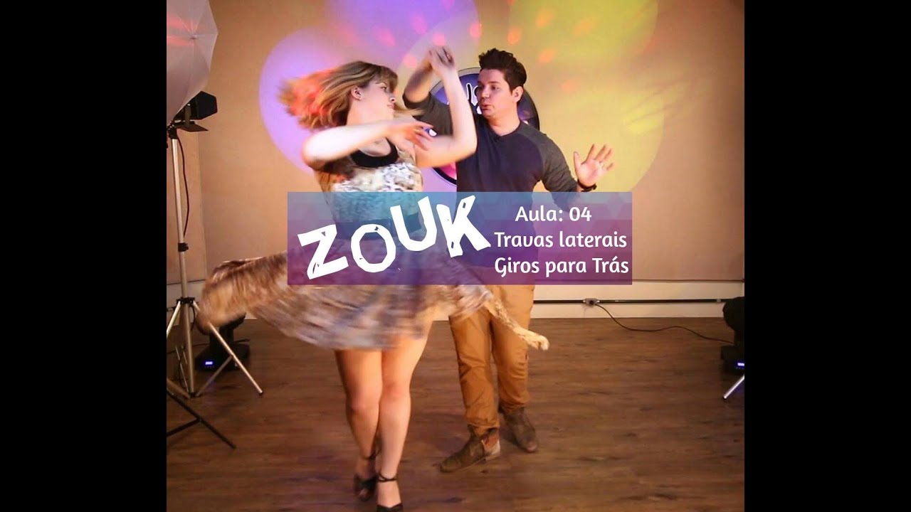Zouk - Aula 04: Trava e Dois Giros pra trás - Felipe La Rosa Show