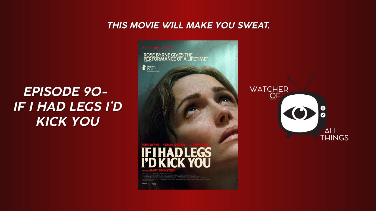 ROSE BYRNE&rsquo;S CAREER BEST | Episode 90- If I Had Legs I&rsquo;d Kick You