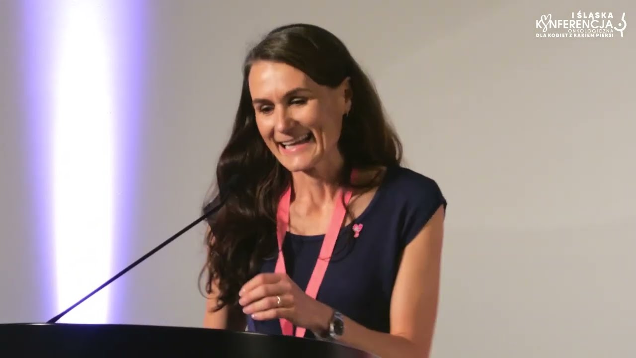 I Śląska Konferencja Onkologiczna dla Kobiet z Rakiem Piersi - dr hab. n. med. Anna Wójcicka