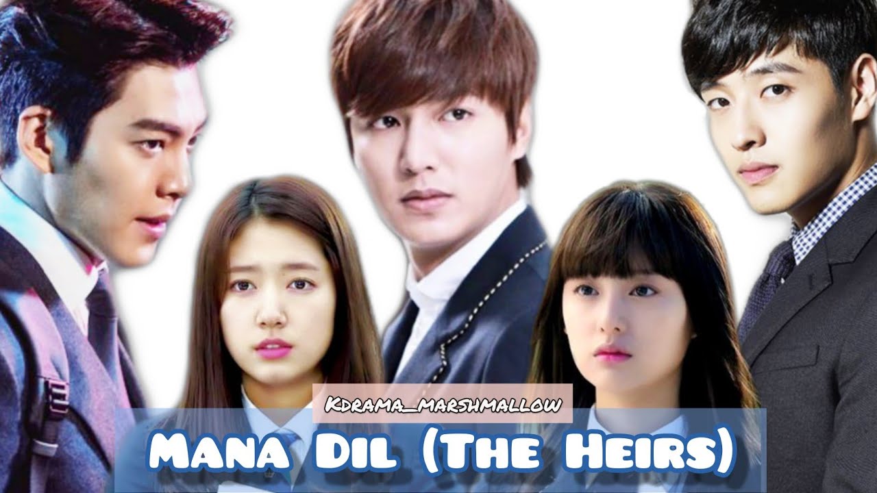 Mana Dil Da Hi Mera Hai Kasoor || The Heirs|| Lee min-ho / Park Shin-hye / Kim Woo-bin || Hindi Mix