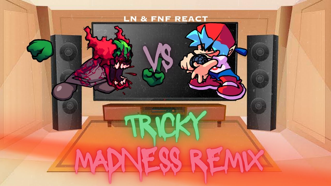 LN & FNF React - FNF Tricky One Shot - Madness Remix - FNF Mod