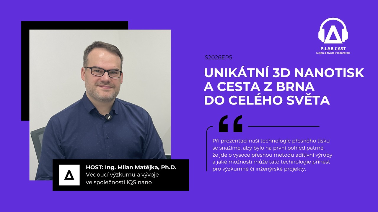 Milan Matějka: Pracujeme na zrychlení tiskové technologie 100 až 1000x. 3D nanotechnologie z Brna