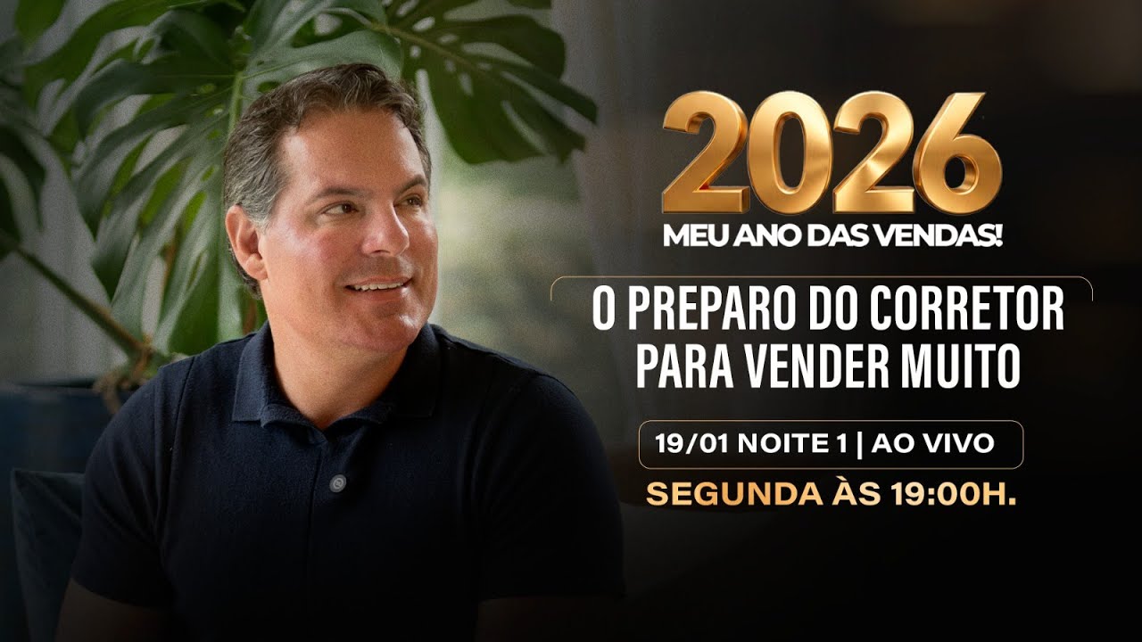 Noite 1 - O Preparo do Corretor para Vender Muito