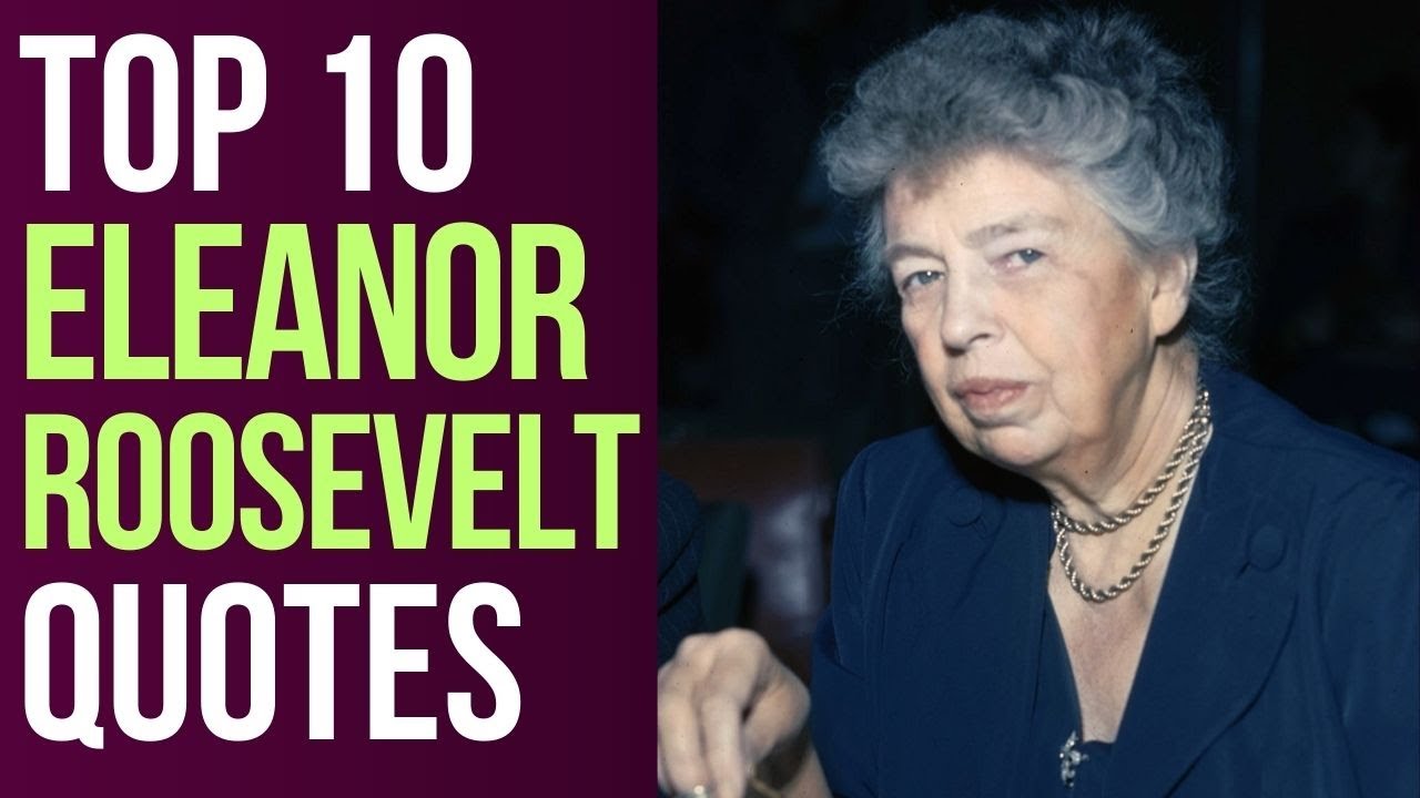 Top 10 Eleanor Roosevelt Quotes - The American Politician | Daily-Quotes
