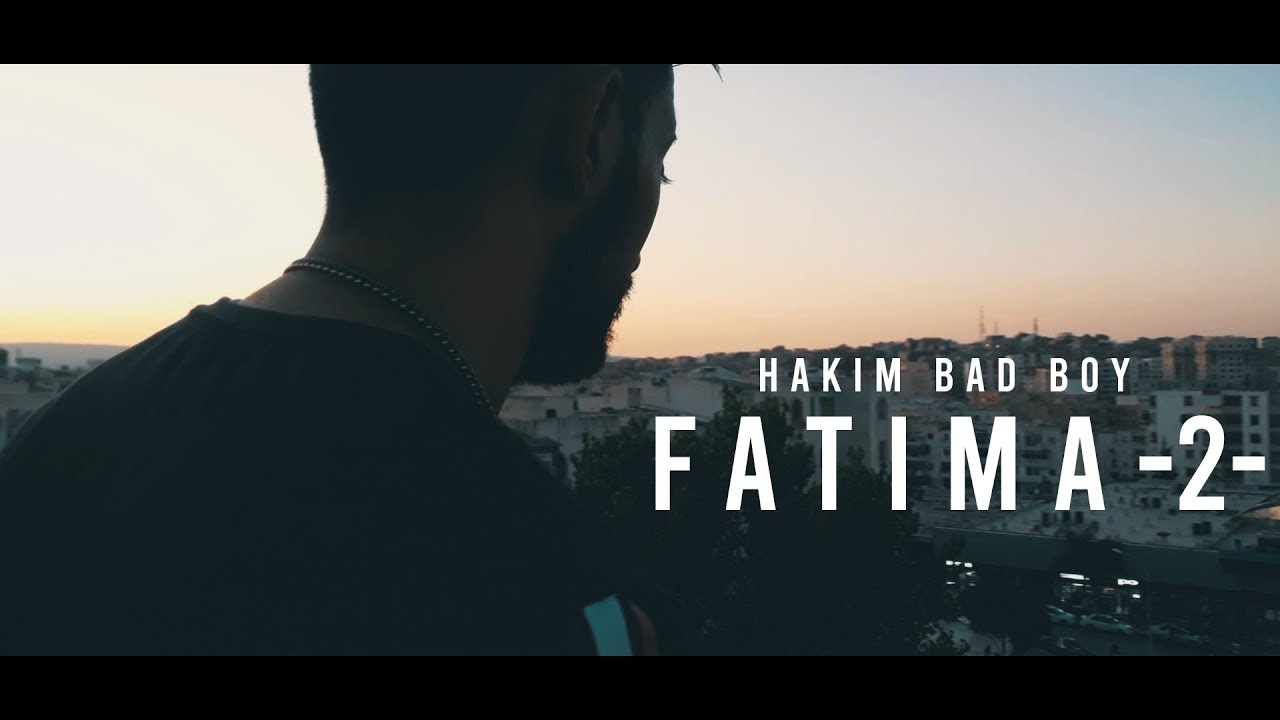 Hakim Bad Boy - Fatima 2 (Officiel Music Clip)
