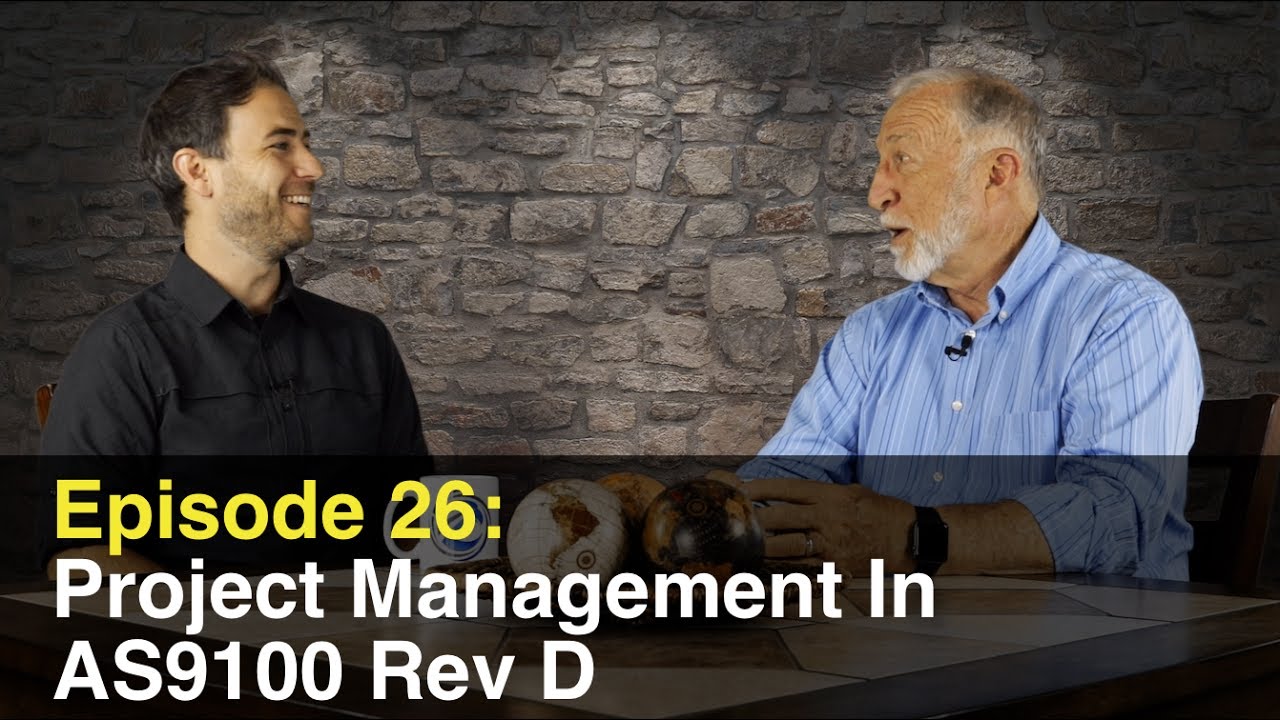 Episode 26: Project Management in AS9100 Rev D