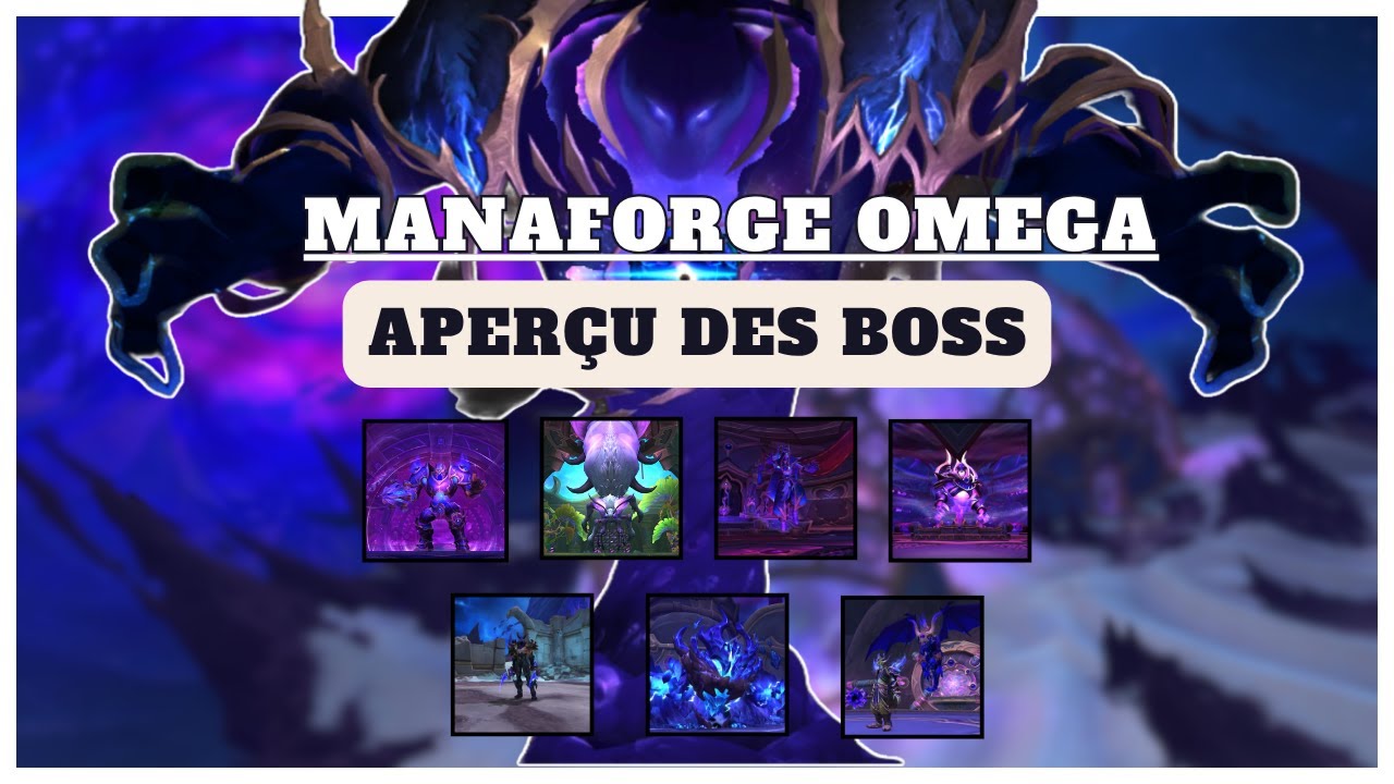 Découvre tous les boss de la Manaforge Omega saison 3 ! Guide Rapide