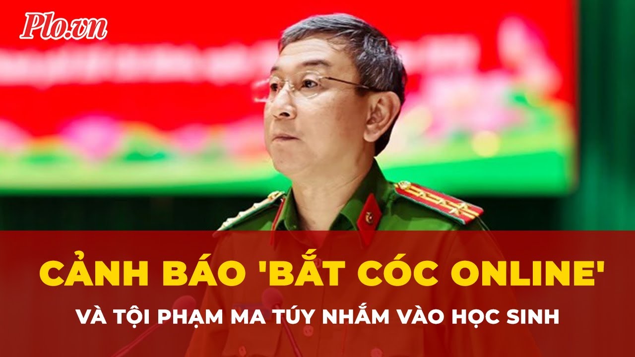Công an TP.HCM cảnh báo 'bắt cóc online' và tội phạm ma túy nhắm vào học sinh | Tin nhanh