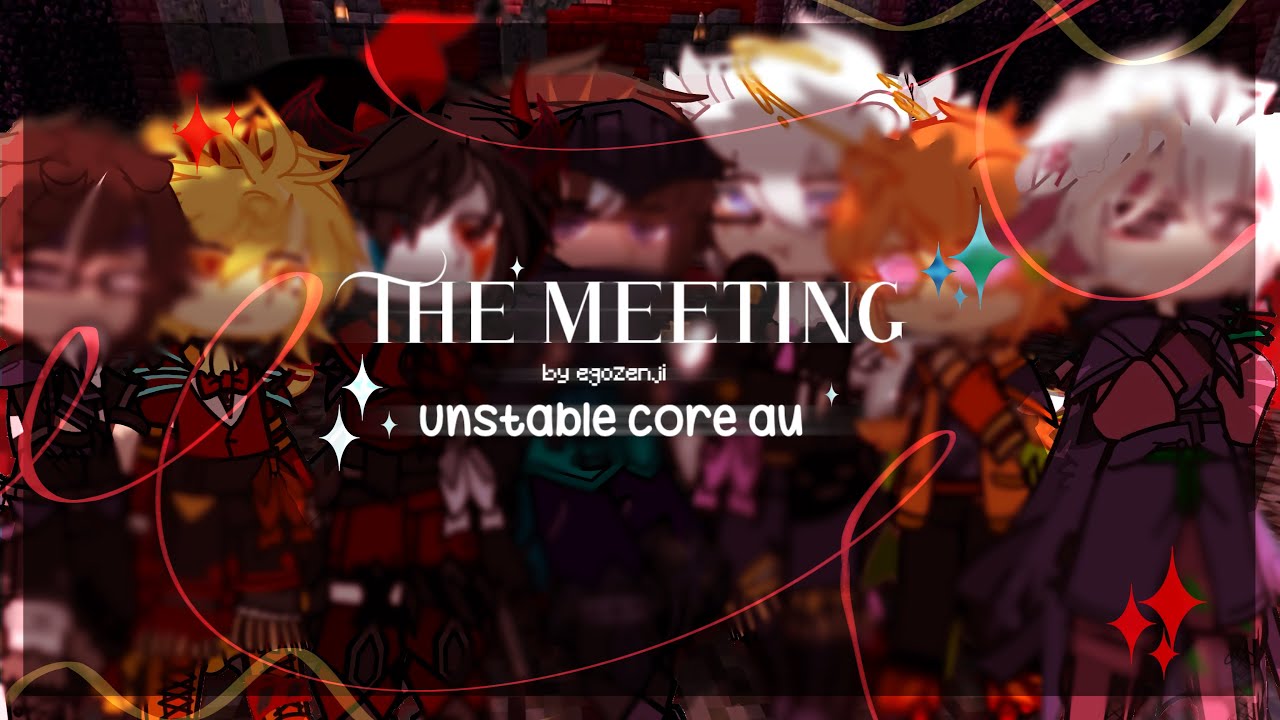 THE MEETING || unstable smp au || !! CORE AU !! || 10k special (✿◠ᴗ◠)