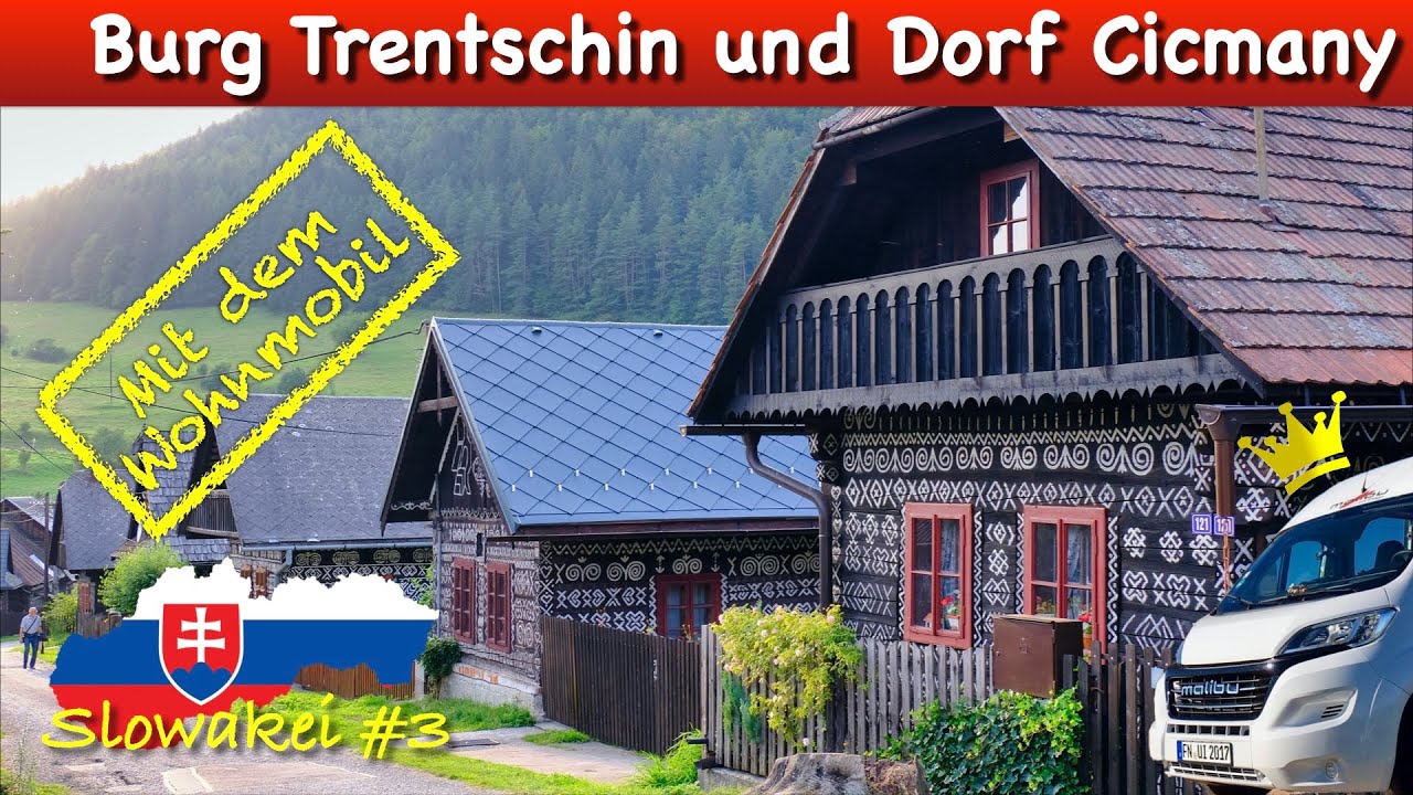 Slowakei #3: Burg Trentschin und das Lebkuchendorf Čičmany
