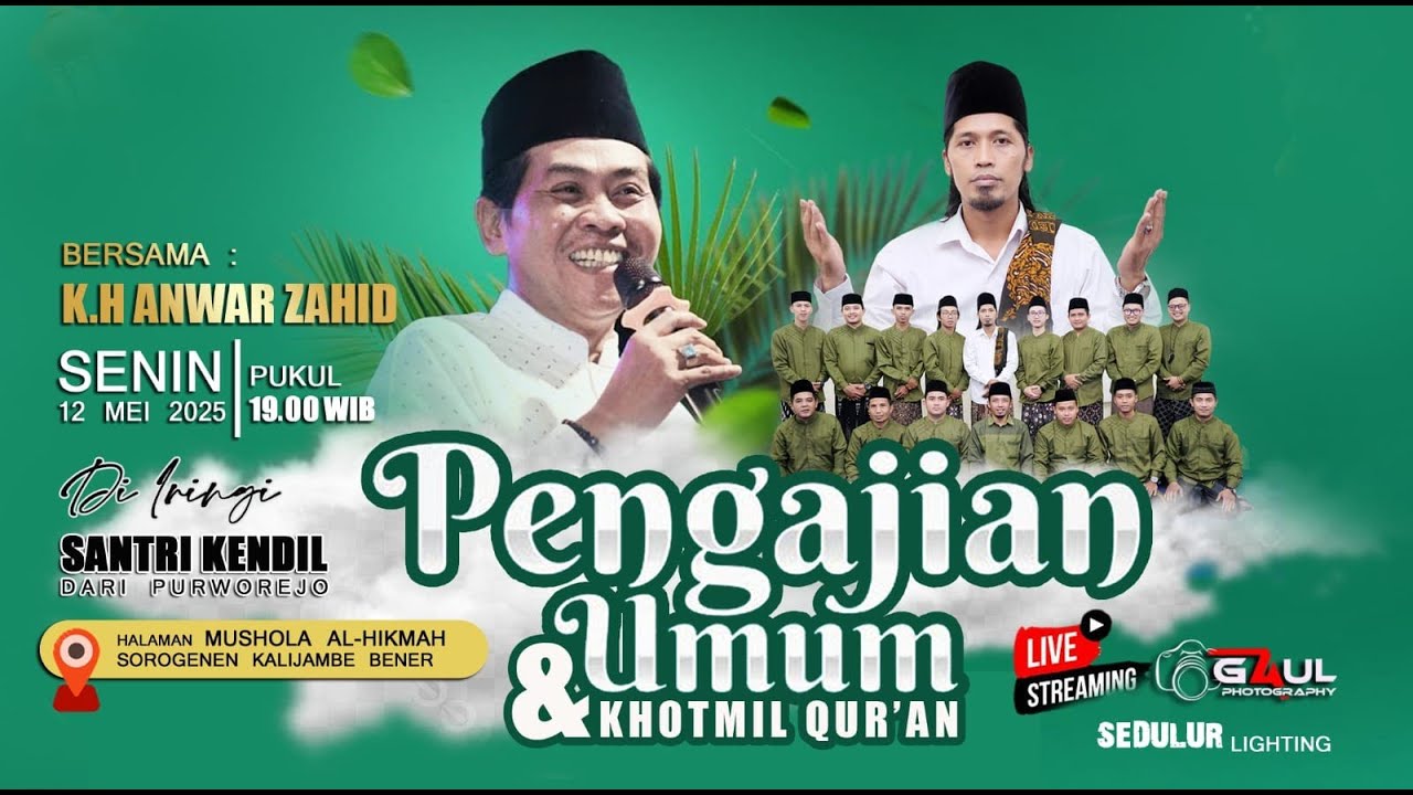 🔴 LIVE KH. ANWAR ZAHID | PENGAJIAN UMUM & KHOTMIL QUR'AN SOROGENEN KALIJAMBE BENER PURWOREJO