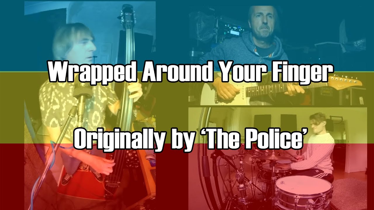 Wrapped Around Your Finger COVER (Originally by 'The Police')