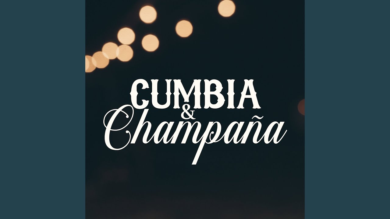 Cumbia y Champaña