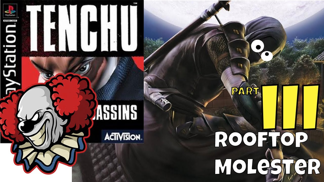 JamesClown:Tenchu Stealth Assassins / Let's play / part 3