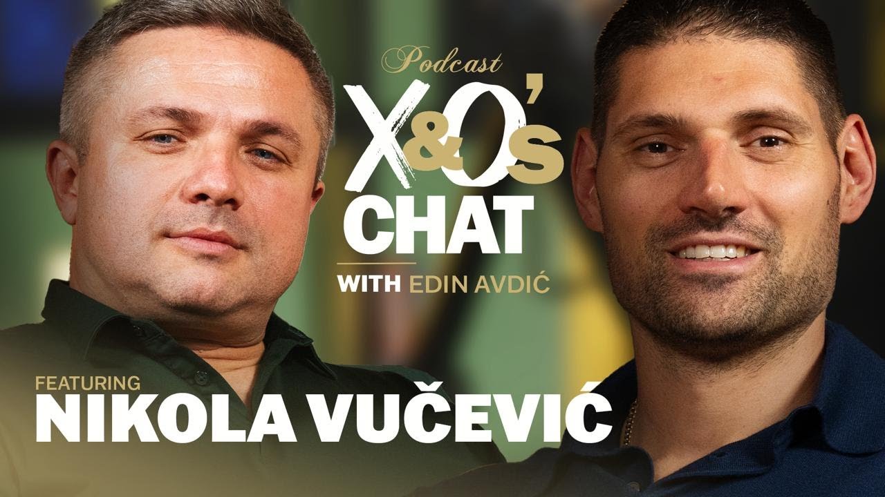 Nikola Vučević | X&O's Chat