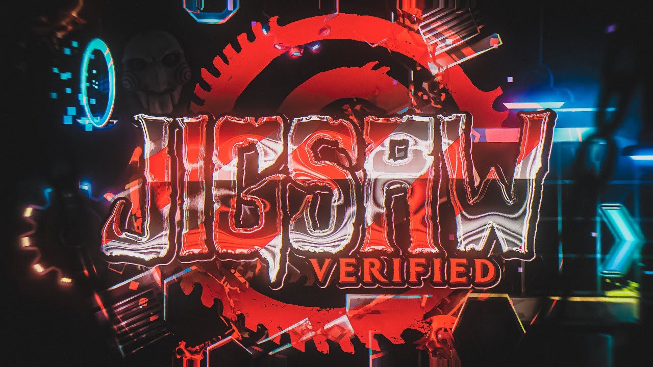 [VERIFIED] “JIGSAW” by Nekon [Extreme Demon]