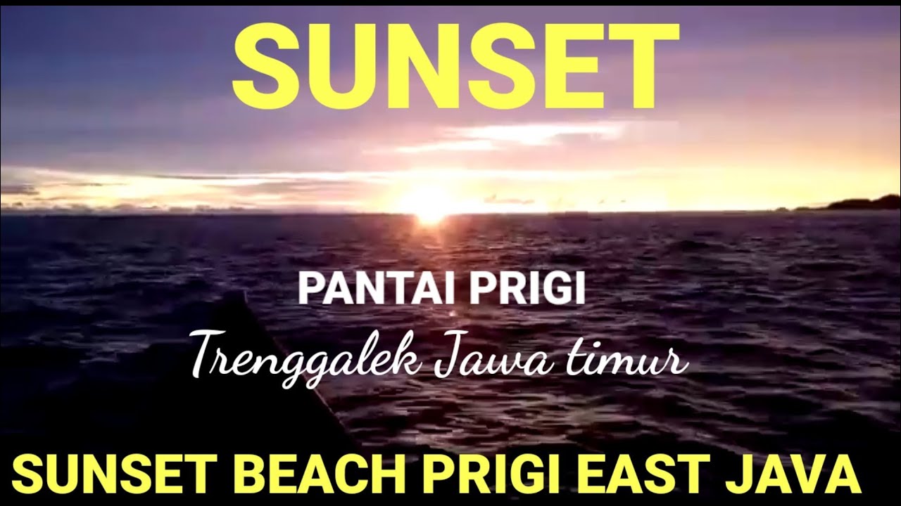 SUNSET PANTAI PRIGI TRENGGALEK | PRIGI BEACH SUNSET TRENGGALEK