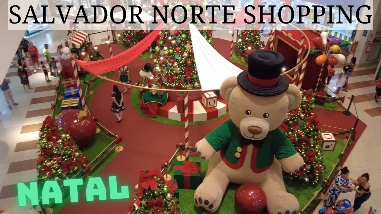 SALVADOR BAHIA - DECORAÇÃO DE NATAL DO SALVADOR NORTE SHOPPING  (09 Novembro,2024)