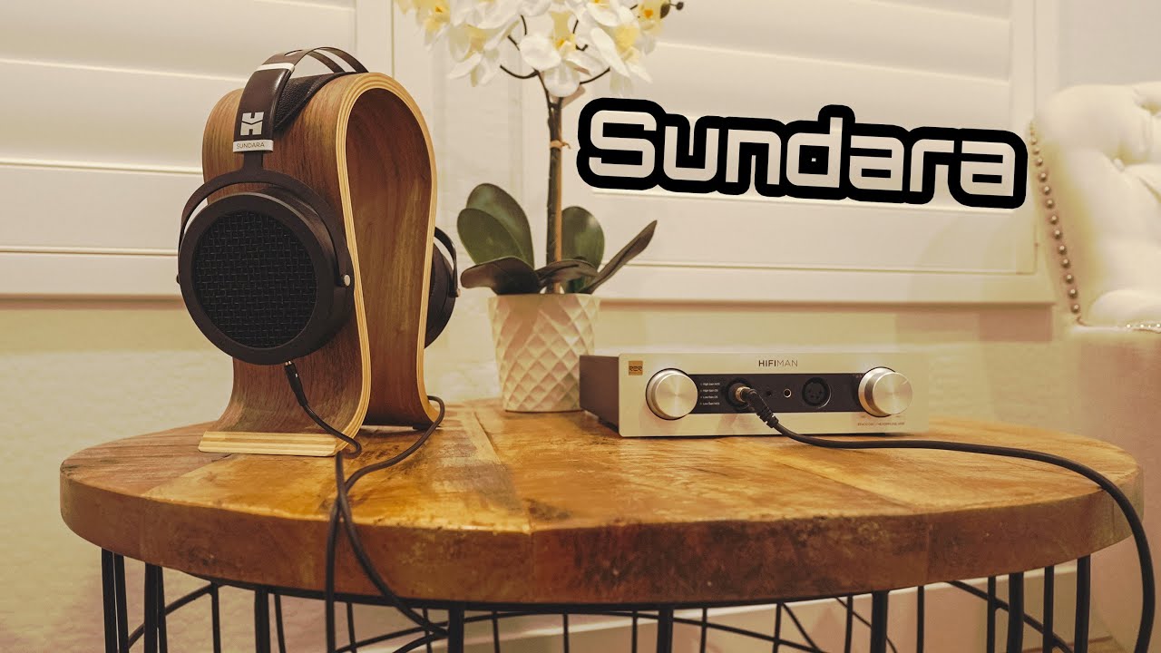 Hifiman Sundara Review - Revisiting a modern classic