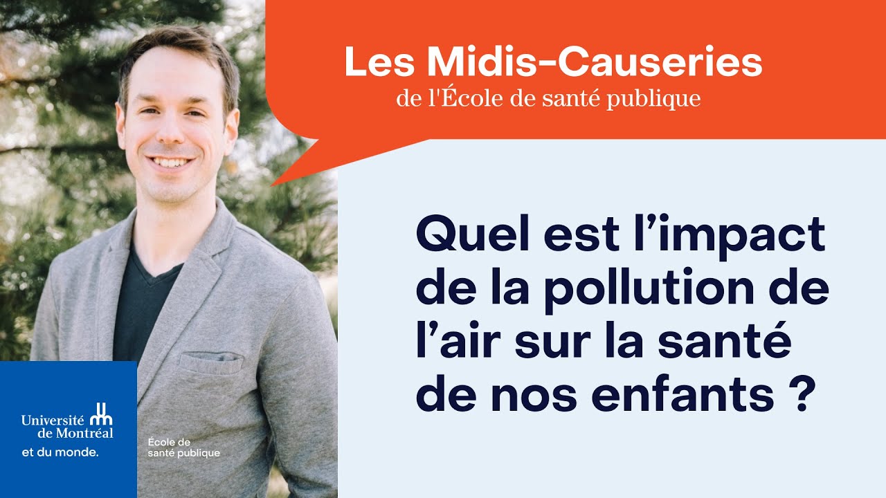 Midi-causerie : Quel est l’impact de la pollution de l’air sur la santé de nos enfants ?