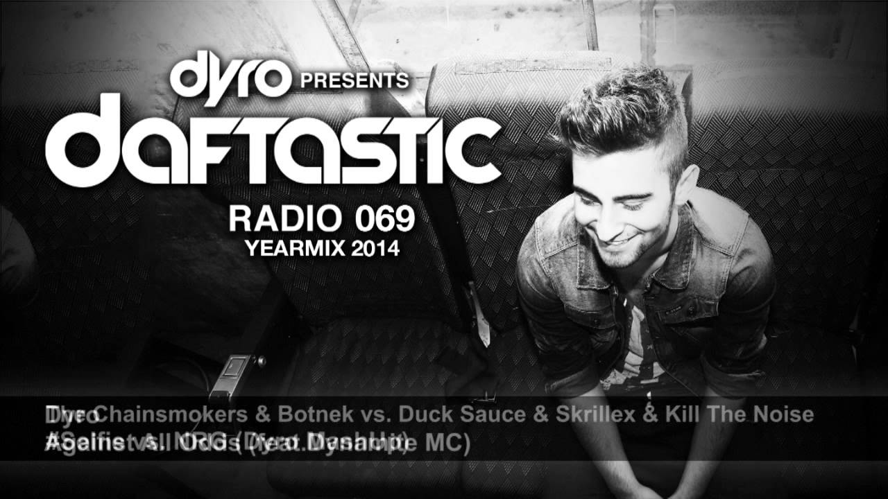 Dyro presents Daftastic Radio 069 - Yearmix 2014