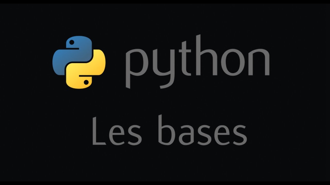 Tutoriel Python - Les bases