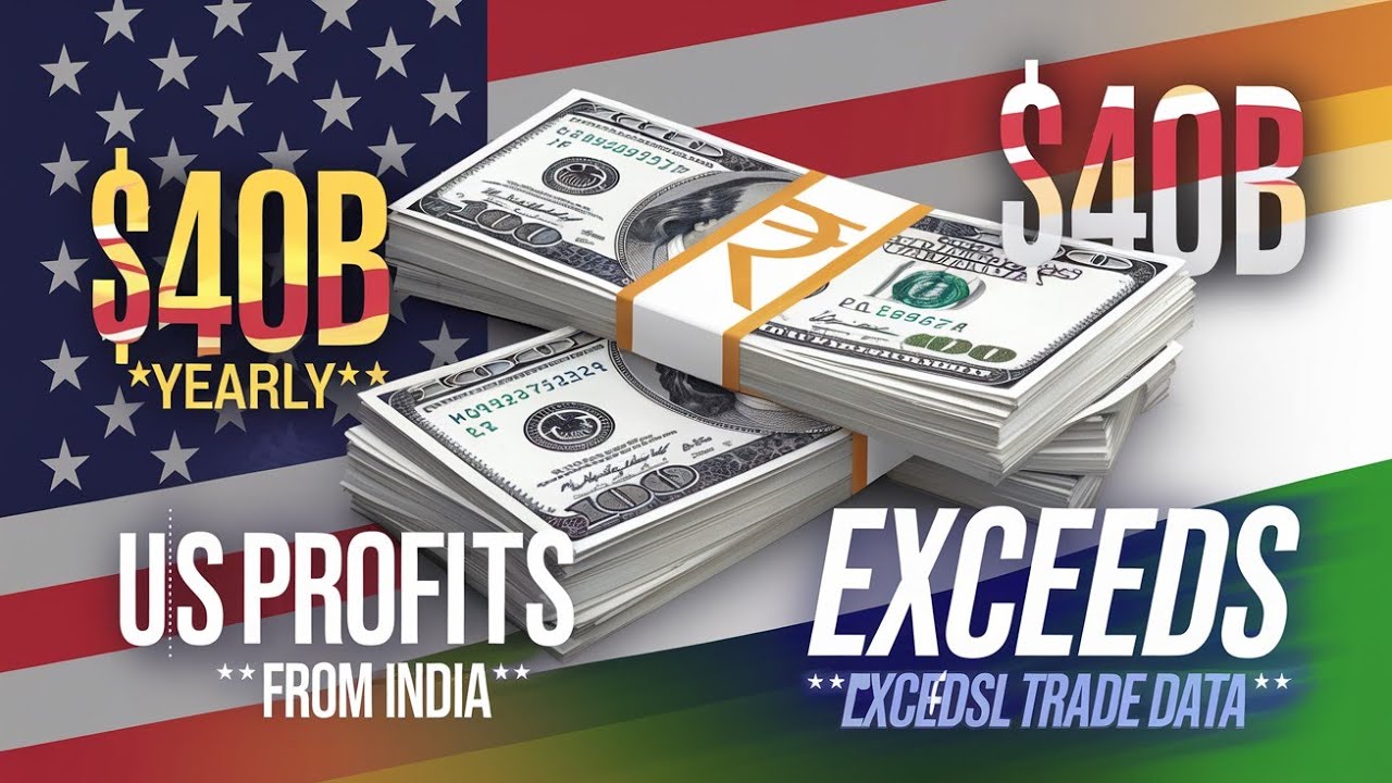 $40 Billion Yearly: US Profits from India Far Exceed What Trade Data Reveals