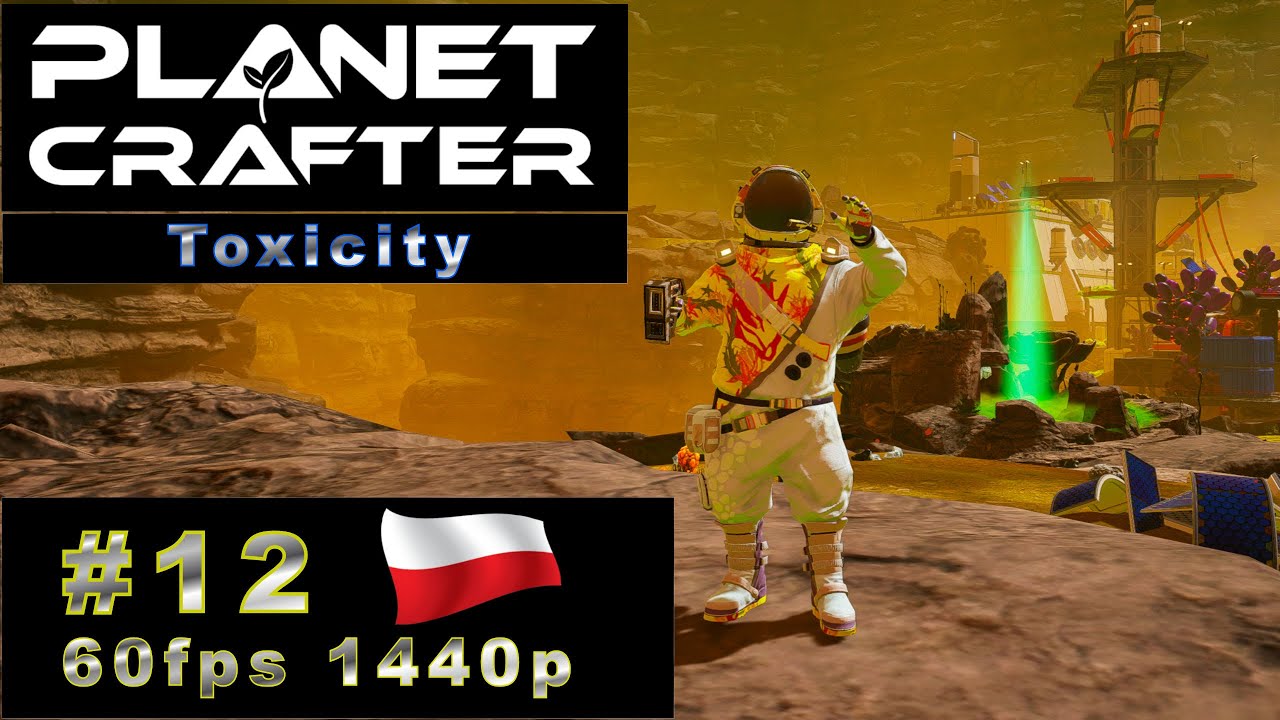 The Planet Crafter -Toxicity #12 🚀Rozbudowa bazy - kolejne maszyny
