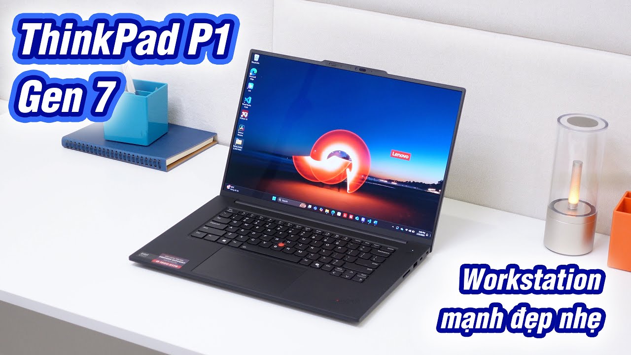 Workstation mà vẫn mỏng đẹp nhẹ: ThinkPad P1 Gen 7