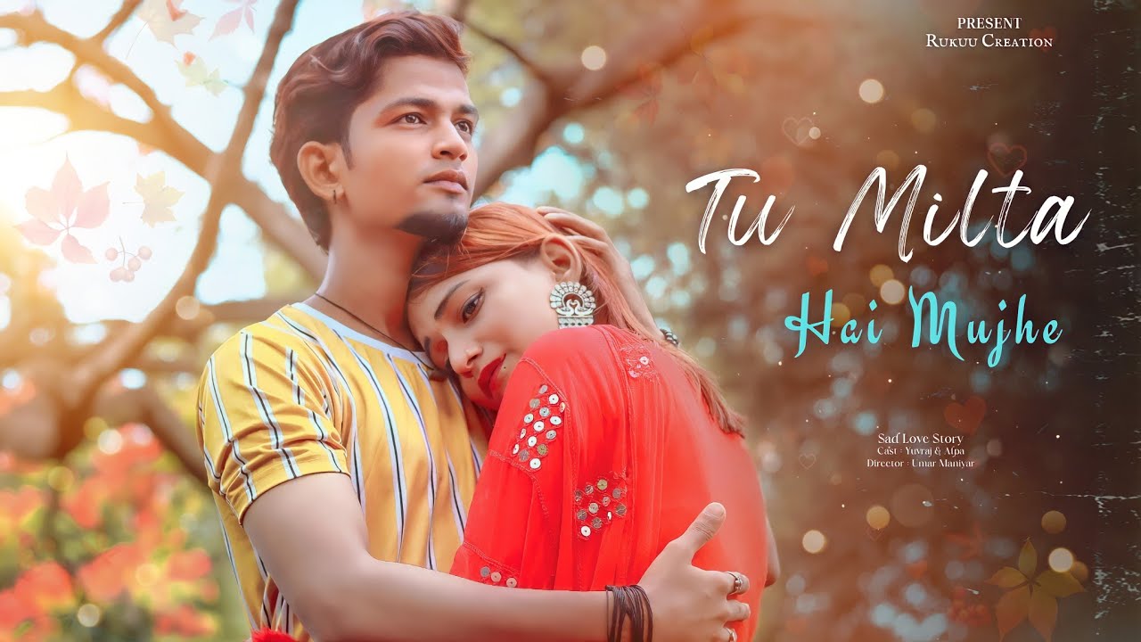 Tu Milta Hai Mujhe | Raj Barman | Yuvraj | Rukuu Creation | New Hindi Song 