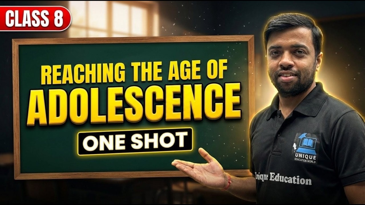 Class 8 Science | Reaching the Age of Adolescence | One Shot Full Chapter Revision