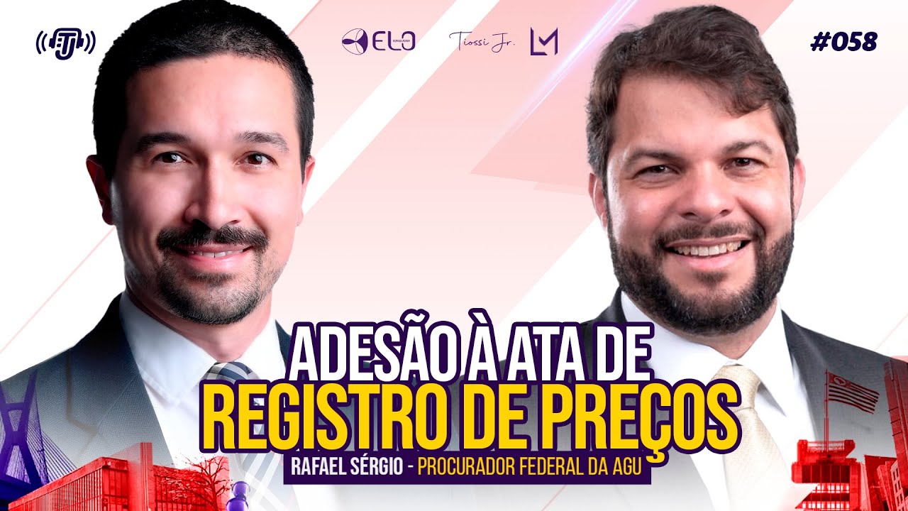 TIOSSICAST #058 - Adesão à ata de registro de preços