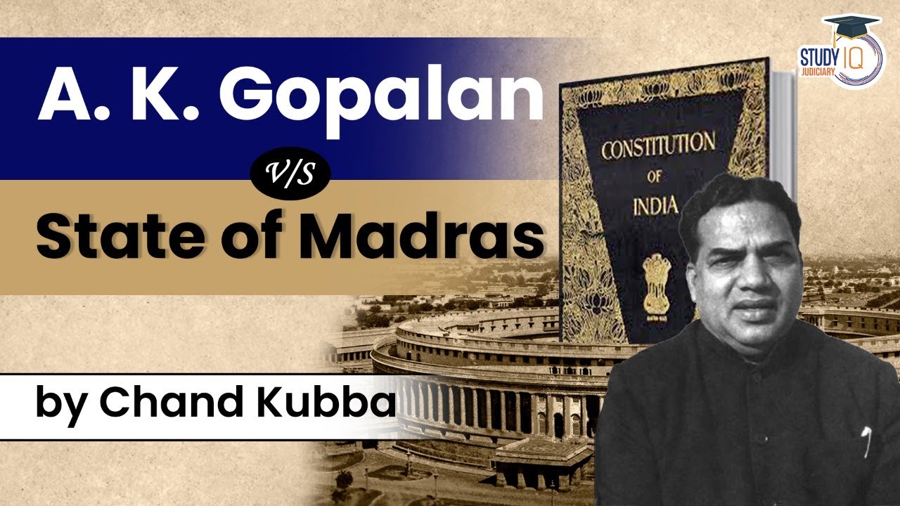 AK Gopalan vs Union of India | Article 21 | Due Process of Law | Judiciary