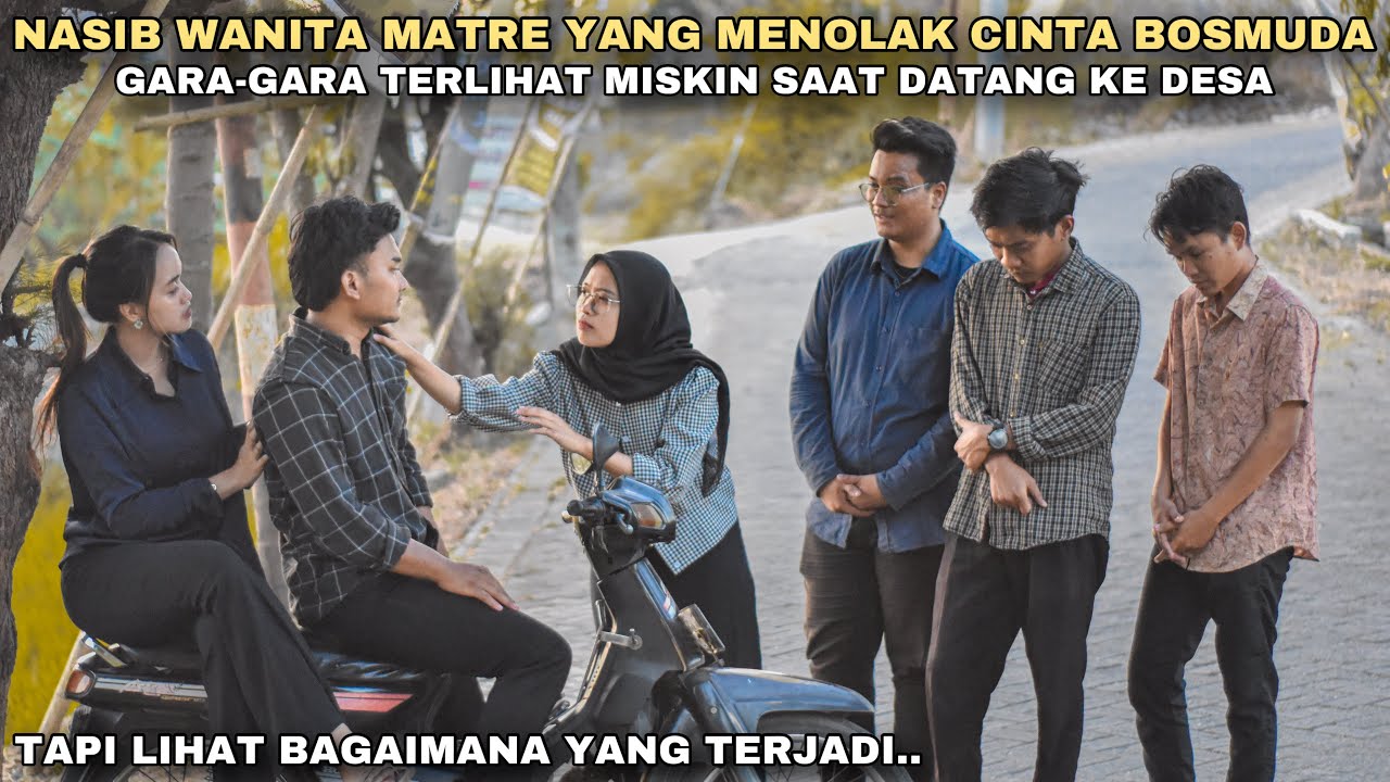 NASIB WANITA MATRE YANG MENOLAK CINYA BOS MUDA GARA-GARA TERLIHAT MISKIN SAAT DATANG KE DESA!! tapi.