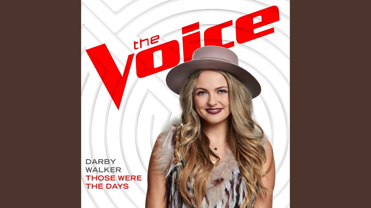Those Were The Days (The Voice Performance)