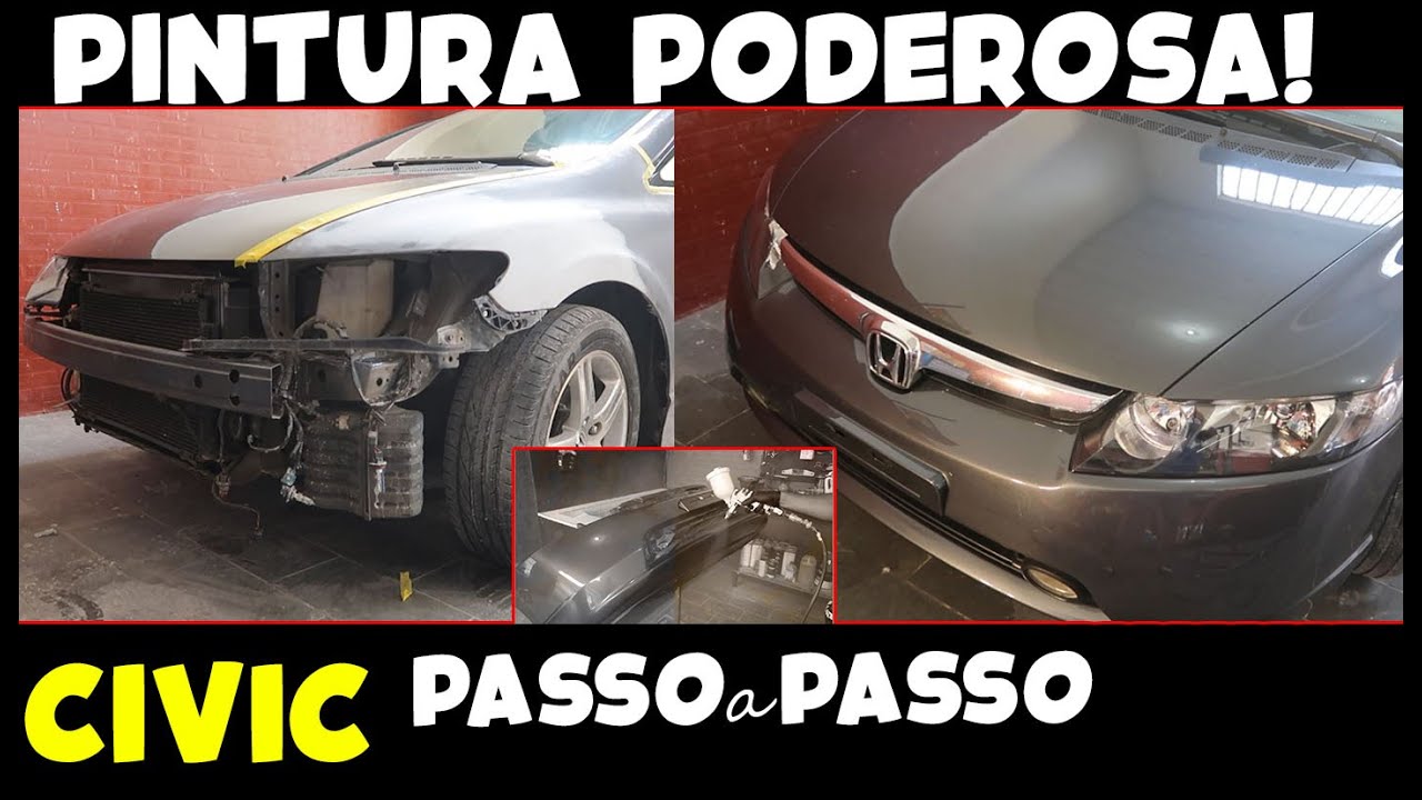 PINTURA PODEROSA CIVIC - PASSO A PASSO MAROTO!!!