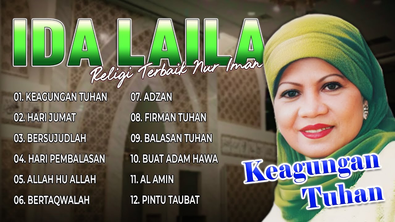 IDA LAILA RELIGI TERBAIK NUR IMAN - Keagungan Tuhan, Hari Jumat, Bersujudlah