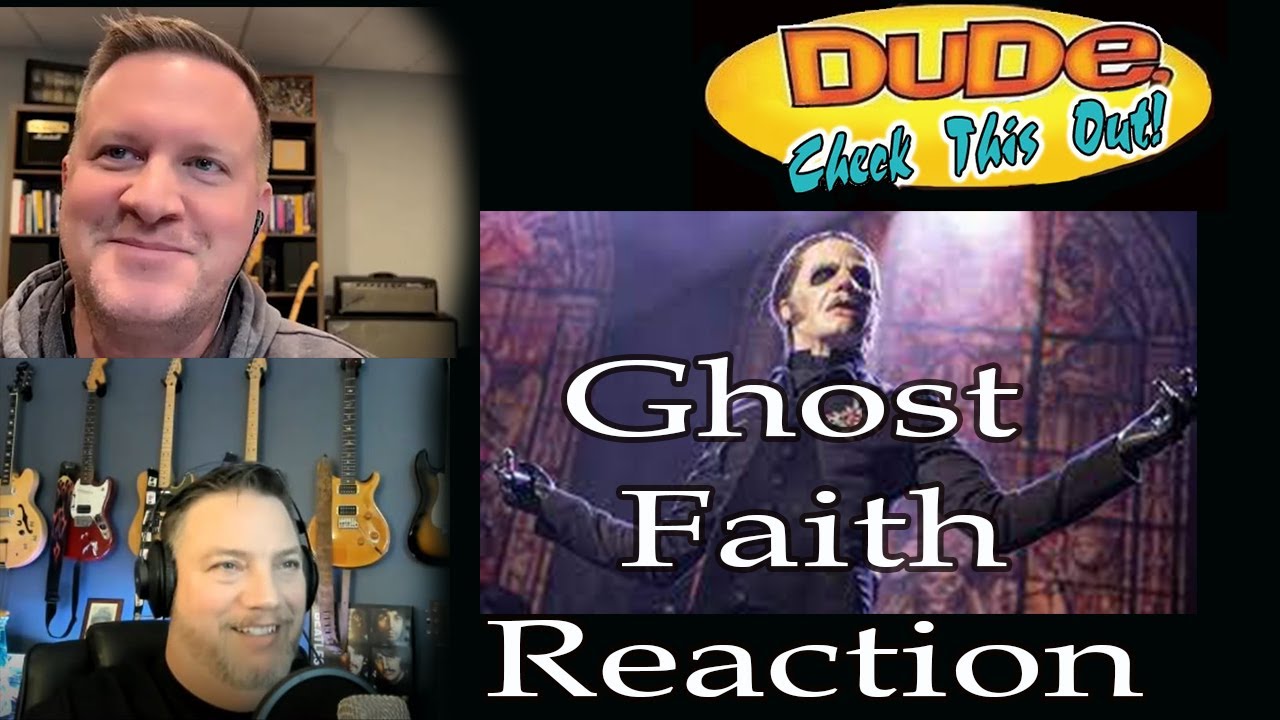 Ghost - Faith - Reaction