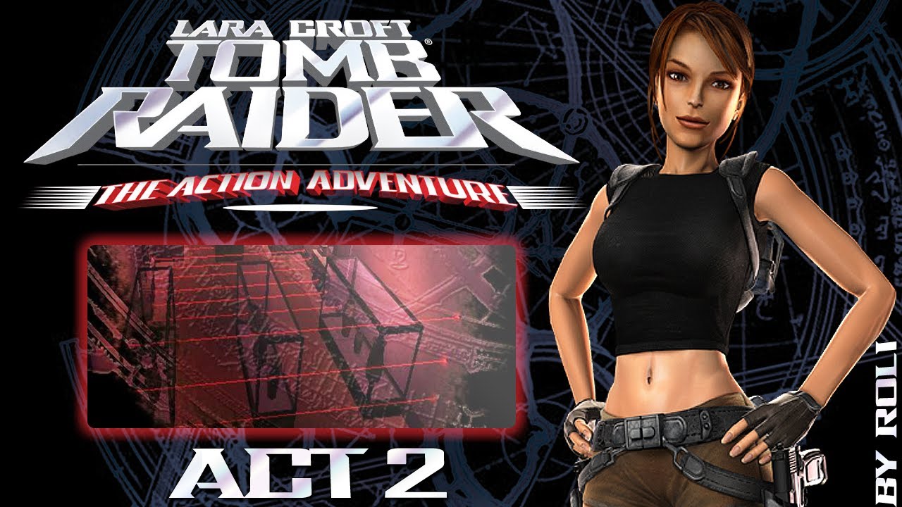 Tomb Raider: The Action Adventure - Act 2 Walkthrough