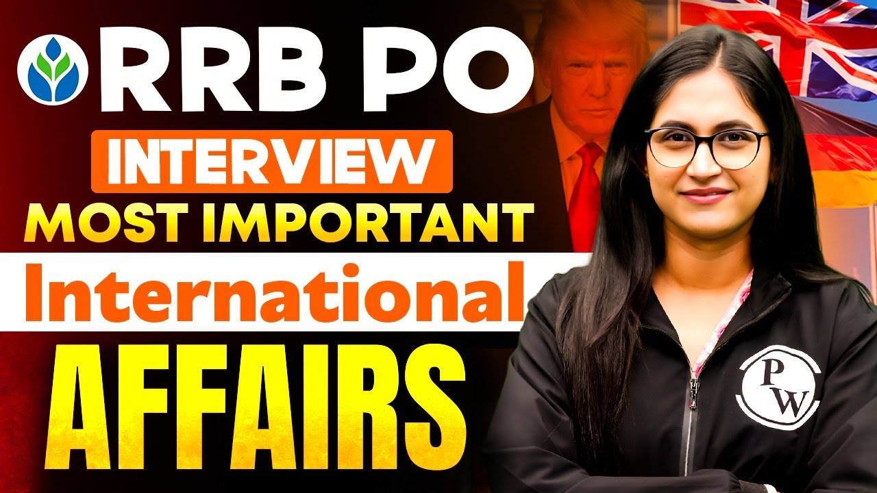 RRB PO Interview | Most Important International Affairs Topics | by Sushmita Ma'am