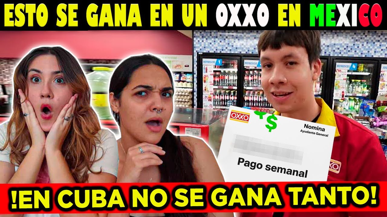 🇨🇺CUBANAS REACCIONAN a ESTO GANO TRABAJANDO EN UN 🇲🇽OXXO EN 2025