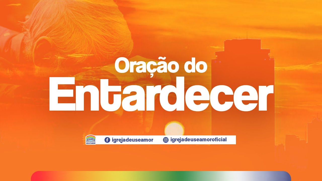 Ora&ccedil;&atilde;o do Entardecer | IPDA AO VIVO | 15/04/2026