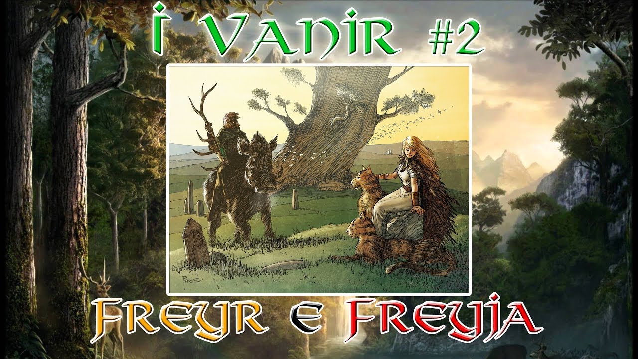 I Vanir #2 - Freyr e Freyja