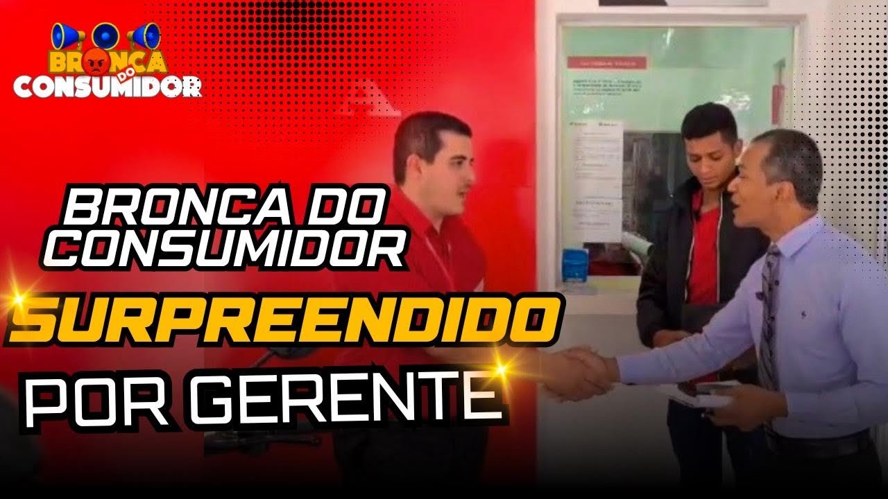 BRONCA DO CONSUMIDOR É SURPREENDIDO POR GERENTE.