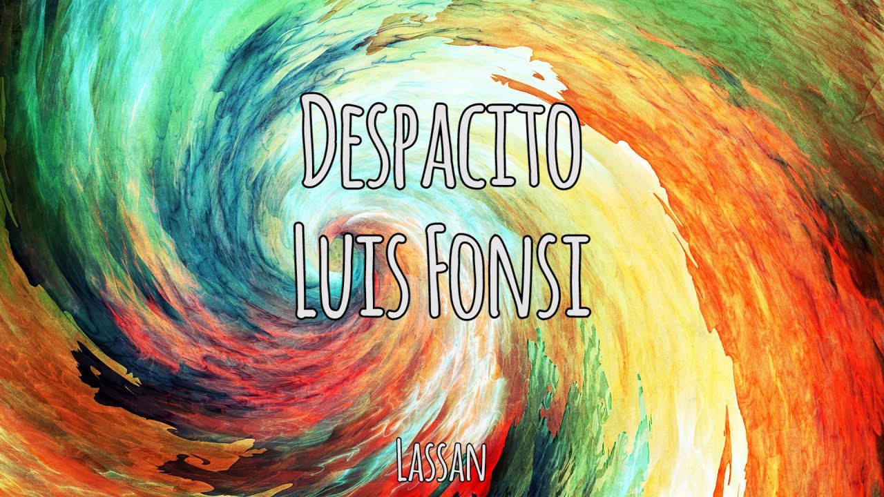 Despacito - Luis Fonsi /\ Daddy Yankee | Magyar-Spanyol Felirat - Hungarian-Spanish Lyrics