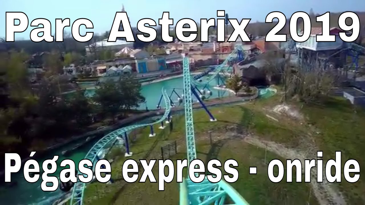 Pégase express - onride - Parc Asterix 15-4-2019