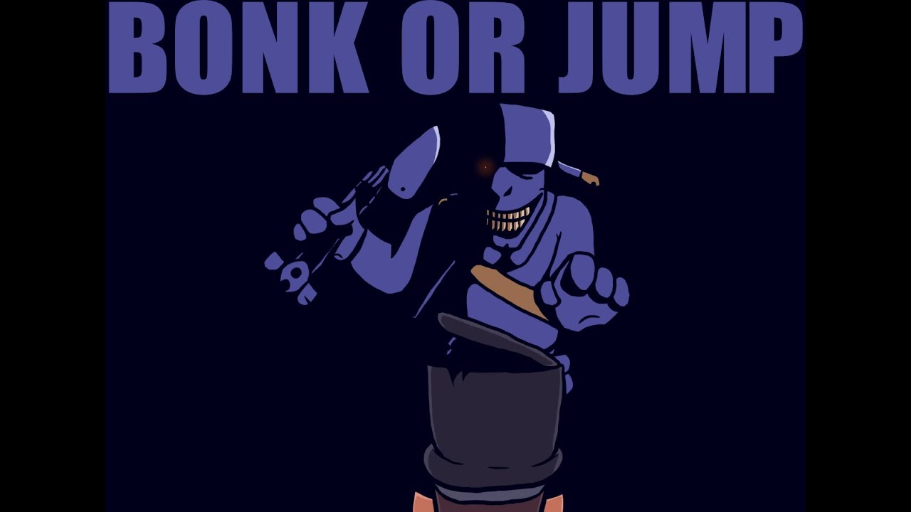 BONK OR JUMP (fight or flight but soldier and scout sing it)