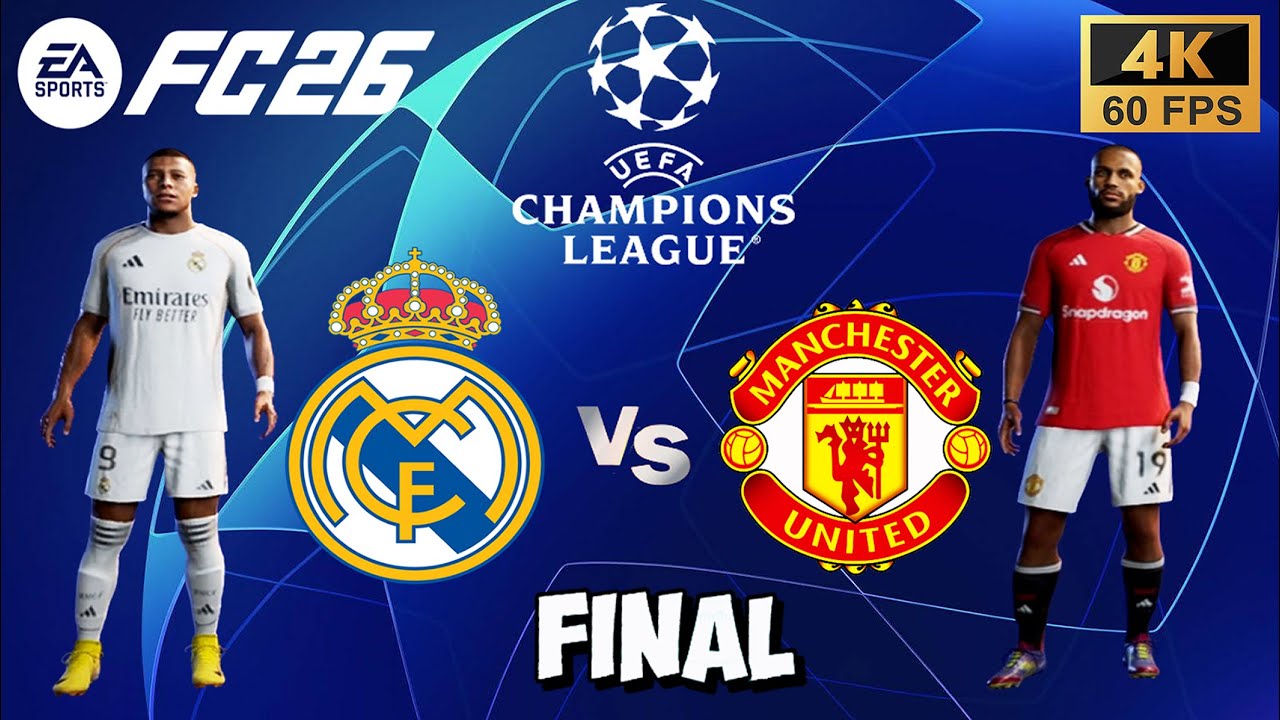 FC 26 - Real Madrid vs Manchester United Ft. Mbappe, Mbeumo | UEFA Champions League Final