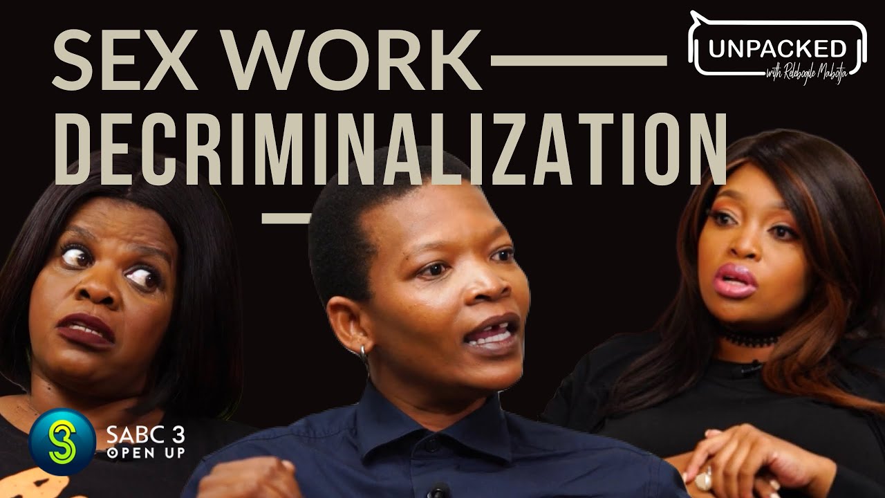 Sex Workers in South Africa | Unpacked with Relebogile Mabotja - Episode 12 | Season 2